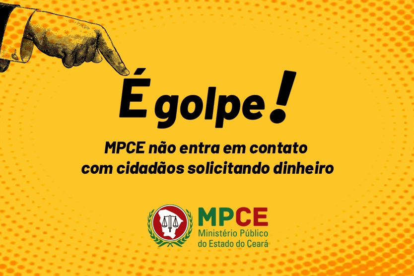 MPCE comunica que membros e servidores não solicitam dinheiro