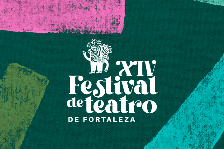 Cultura: Secultfor divulga edital de realização do XIV Festival de Teatro de Fortaleza