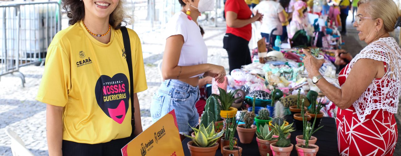 Negócios: Empreendedoras do Programa Nossas Guerreiras realizam feira na Praça do Ferreira