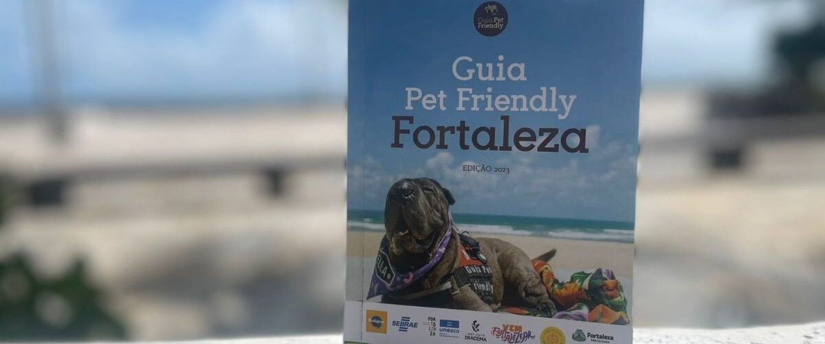 Bem-estar animal: Fortaleza lança Guia Pet Friendly