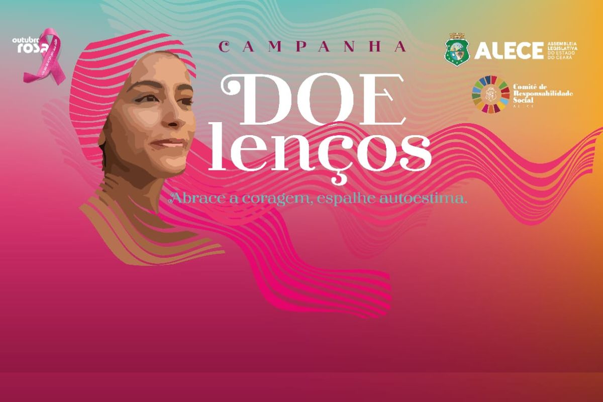 Solidariedade: Alece lança campanha “Doe Lenços” para apoiar mulheres em tratamento contra o câncer