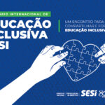 Fortaleza sedia seminário sobre educação inclusiva