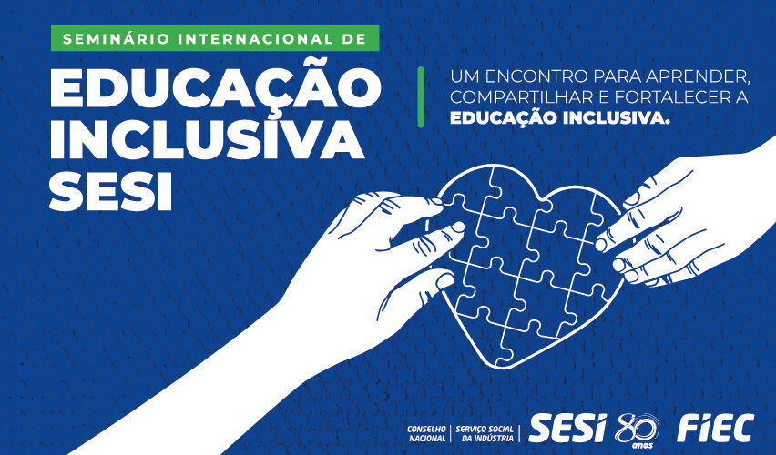 Fortaleza sedia seminário sobre educação inclusiva