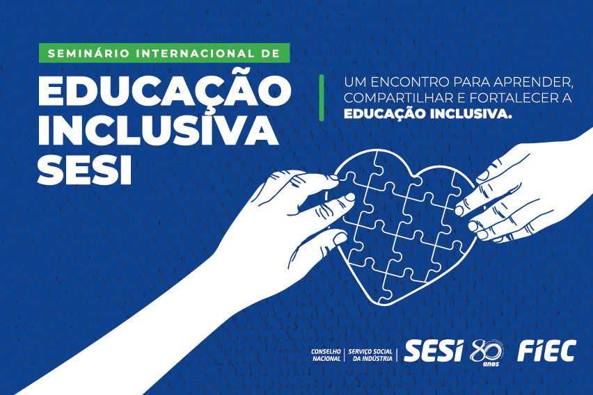 Fortaleza sedia seminário sobre educação inclusiva